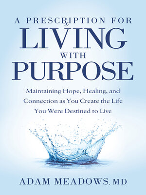 cover image of A Prescription for Living with Purpose